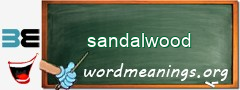 WordMeaning blackboard for sandalwood